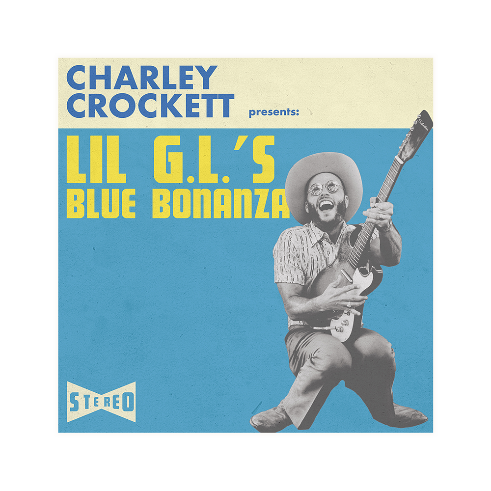 Lil G.L.'s Blue Bonanza Vinyl - Charley Crockett Official Store Lil G.L.'s Blue Bonanza Vinyl - Charley Crockett Official Store
