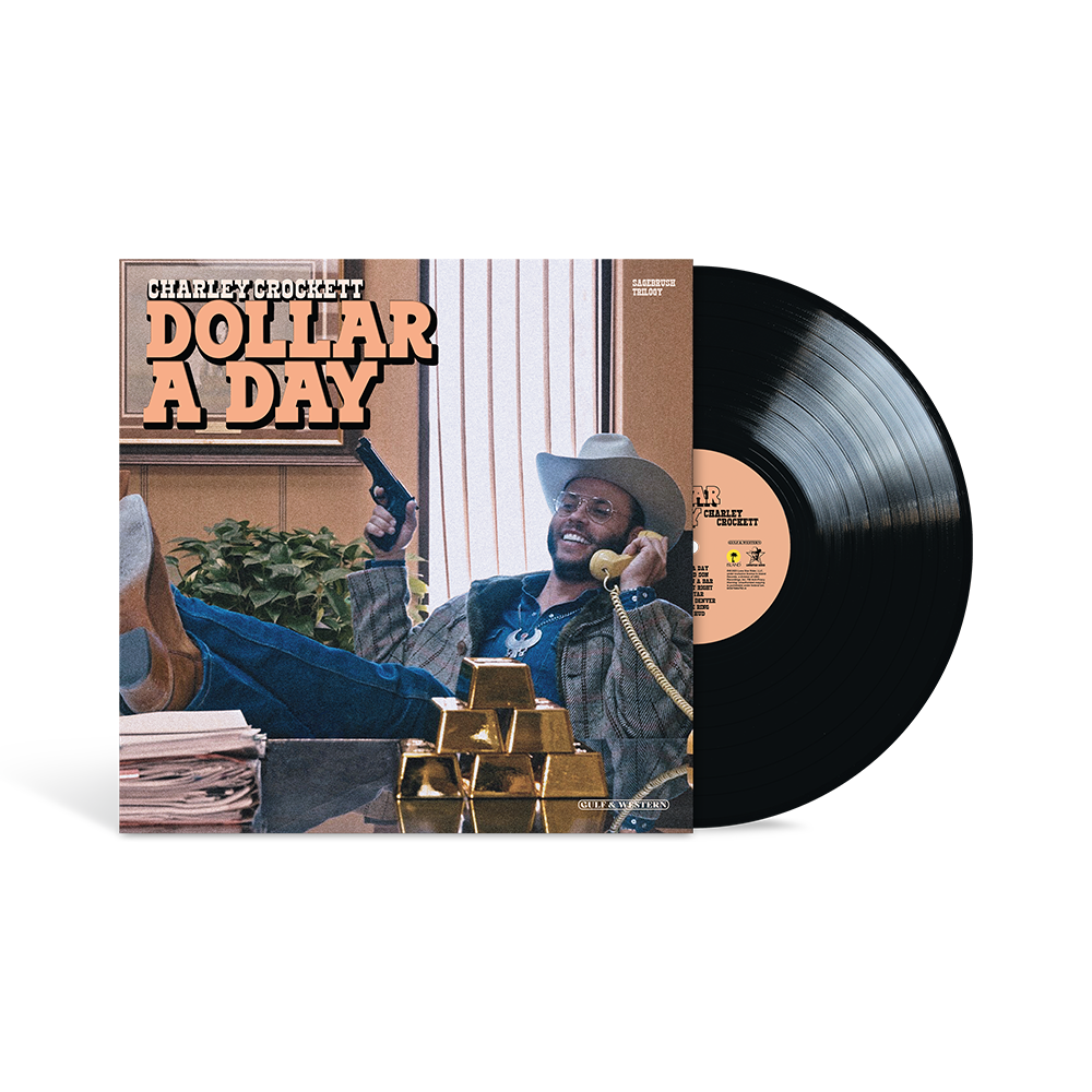 Dollar A Day Standard LP - Charley Crockett Official Store